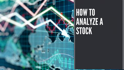 How To Analyze A Stock Key Facts And Must Know Analyses