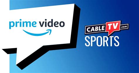 Amazon Prime Video Sports Packages | CableTV.com