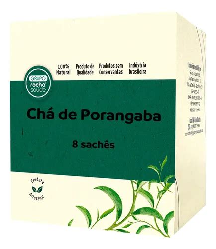 Depoimentos De Quem Tomou Chá De Porangaba - Chá Rocha Saúde ervas em sachê Chá de Porangaba 20 g 8 u | MercadoLivre