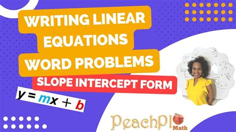Linear Equations Word Problems Slope Intercept Form Youtube