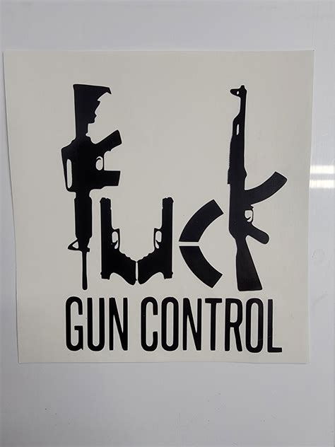 Fuck Gun Control With Gun Letters Vinyl Decal Sticker Custom Etsy