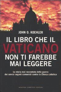 Il Libro Che Il Vaticano Non Ti Farebbe Mai Leggere By Unknown Author