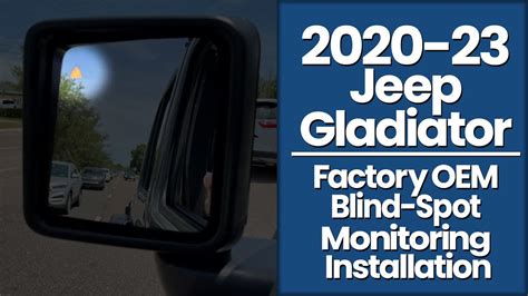 Jeep Gladiator Factory Oem Blind Spot Monitoring Kit