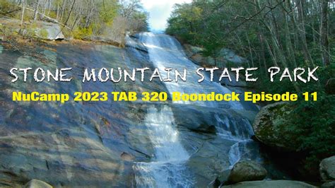 Nucamp Tab Boondock Episode Stone Mountain Nc I M Not