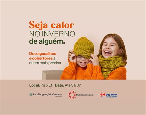 Dicas E Novidades Parkshopping S O Caetano Campanha Do Agasalho