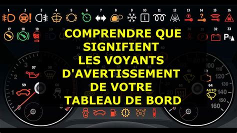 COMPRENDRE ET DECRYPTER QUE SIGNIFIENT LES VOYANTS D AVERTISSEMENT DE