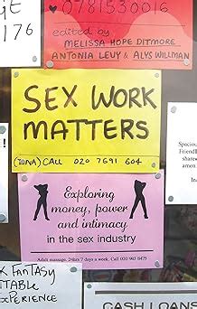 Amazon Sex Work Matters Exploring Money Power And Intimacy In