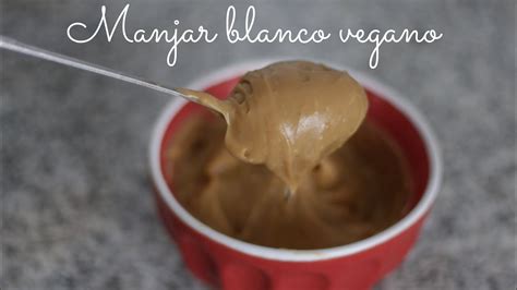 MANJAR BLANCO VEGANO CON 3 INGREDIENTES FÁCIL YouTube