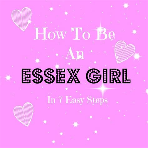 How To Be An Essex Girl An Essex Wife Essex Girls Essex Girl