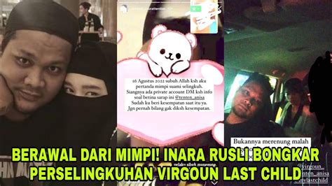 BERAWAL DARI MIMPI INARA RUSLI BONGKAR PERSELINGKUHAN VIRGOUN LAST