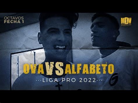 OVA ALFABETO Octavos Fecha 1 Liga Pro MDV Maestros Del Verso