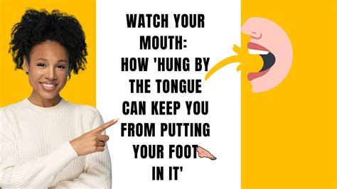 Watch Your Mouth How Hung By The Tongue Can Keep You From Putting