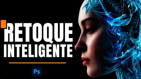 El Poder De La Inteligencia Artificial En El Retoque Fotográfico Youtube