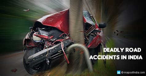 Worst Road Accidents In India Causes And Prevention Techniques India