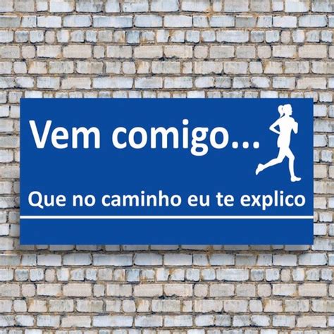 Placa Decorativa De Rua Vem Comigo No Caminho Te Explico Shopee Brasil