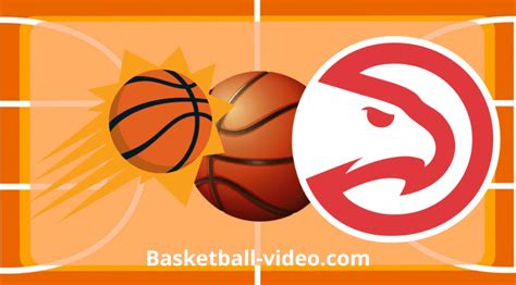 Phoenix Suns Vs Atlanta Hawks Feb Nba Full Game Replay Nba