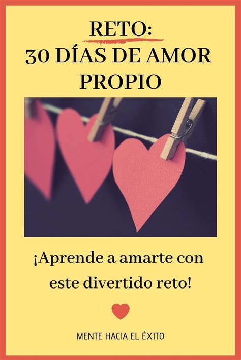 Actividades Para Aprender A Amarte A Ti Misma C Mo Amarte A Ti