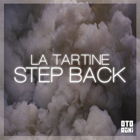 Step Back Single By La Tartine Spotify