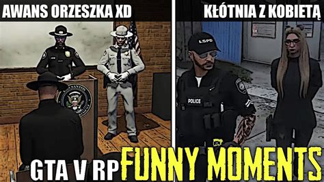 GTA V RP AWANS ORZESZKA XD KŁÓTNIA Z KOBIETĄ ZROBISZ MI UWU PRZEMOWA