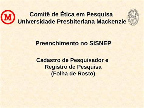 Ppt Comit De Tica Em Pesquisa Universidade Presbiteriana Mackenzie