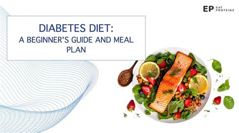 Diabetes Diet: A Beginner's Guide and Meal Plan