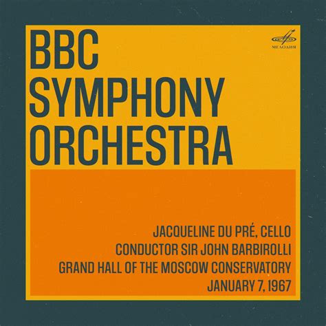 Bbc Symphony Orchestra In Moscow Sir John Barbirolli Jacqueline Du