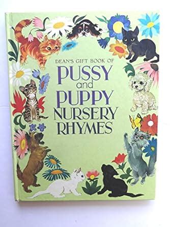 Dean S Gift Book Of Pussy And Puppy Nursery Rhymes Amazon Co Uk Janet Grahame Johnstone Anne