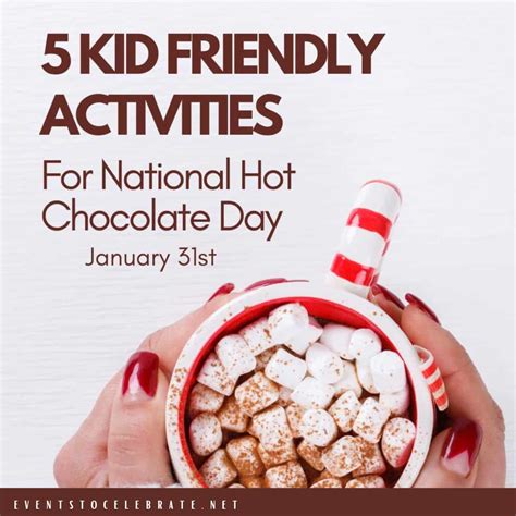 Activities For National Hot Chocolate Day Party Ideas For Real People