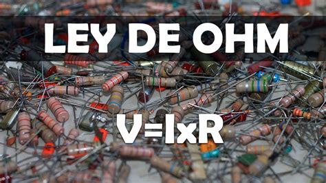 Qu Es La Ley De Ohm