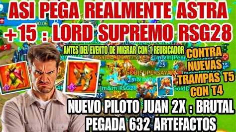 ASI PEGA EL ASTRA 15 LORD SUPREMO RSG28 J BRUTAL 632 ARTEFACTOS