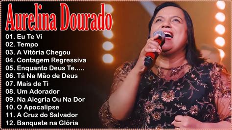 Aurelina Dourado A Vit Ria Chegou Cd Completo Atualizada Pra