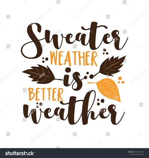 403 Sweater Weather Calligraphy Images Stock Photos And Vectors