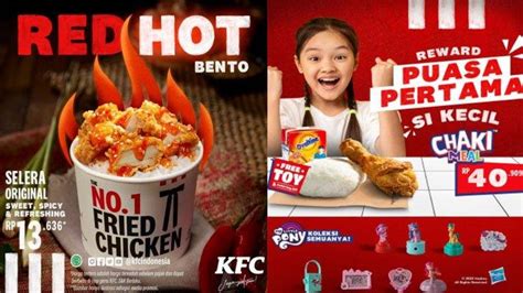 Promo KFC Hari Ini 24 April 2022 Red Hot Bento 13 Ribuan Chaki Meal Rp 40 Ribuan Gratis