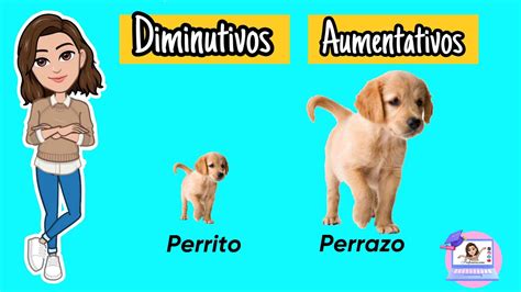 Aumentativo E Diminutivo De Cão - Los aumentativos y Diminutivos | Ejemplos - YouTube