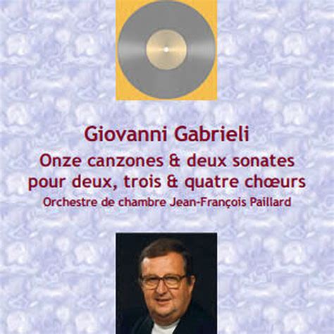 gabrieli  onze canzones deux sonates pour deux trois quatre