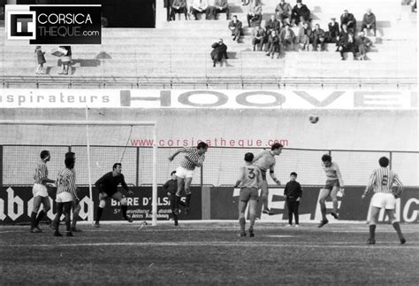 L Ac Ajaccio En Photos Actions Et Divers L Histoire De L