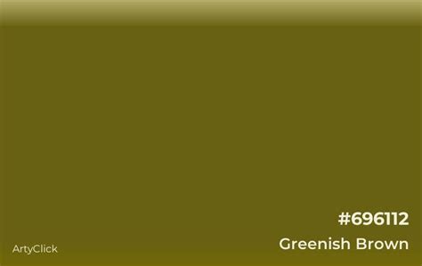 greenish brown color