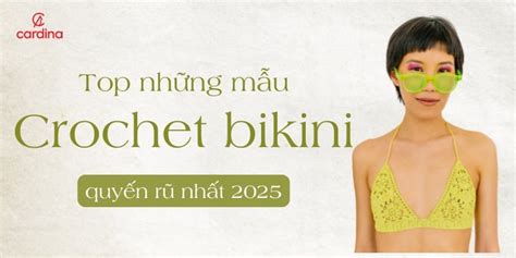 T Ng H P Nh Ng M U Crochet Bikini Quy N R Cho M A Du L Ch Bi N