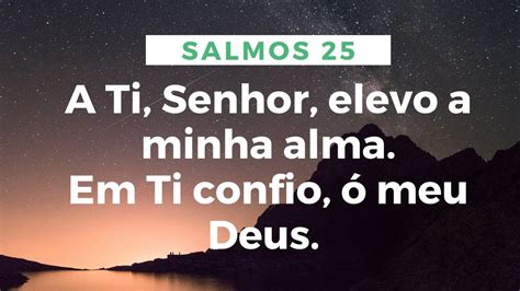 Salmos A Ti Senhor Elevo A Minha Alma Youtube