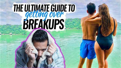 The Ultimate Guide On How To Get Over A Breakup Get Over Your Ex