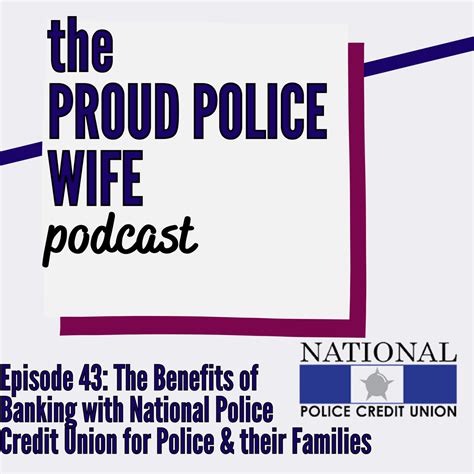 The Benefits of Banking with National Police Credit Union