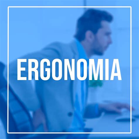 Ergonomia E Seus Tipos