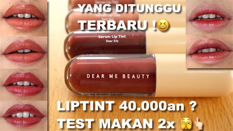 TERBARU DEAR ME SERUM LIP TINT BIBIR GELAP BIBIR LEMBAB SEHARIAN