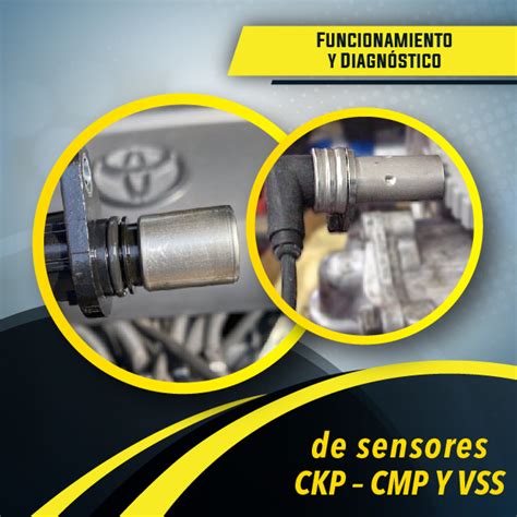 Funcionamiento y Diagnóstico de Sensores CKP CMP Y VSS Capacitación