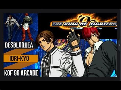 IORI KYO KOF 99 I Como Desbloquear A Todos Los Personajes Ocultos The