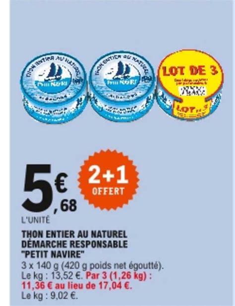 Promo Thon Entier Au Naturel Démarche Responsable petit Navire chez E