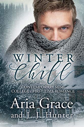 Winter Chill A First Time Gay Romance Kindle Edition By Grace Aria Literature Fiction