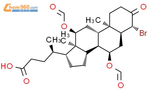 88674 54 83 Oxo 4β Bromo 7α12α Diformyloxy 5β Cholan 24 Oic Acidcas号