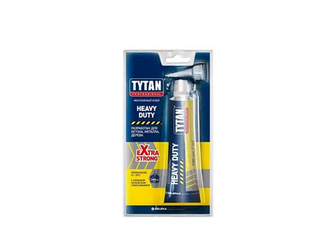 Клей TYTAN Professional HEAVY DUTY монтажный - Клей строительный ...