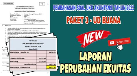 LAPORAN PERUBAHAN EKUITAS UD BUANA PEMBAHASAN SOAL UKK AKUNTANSI